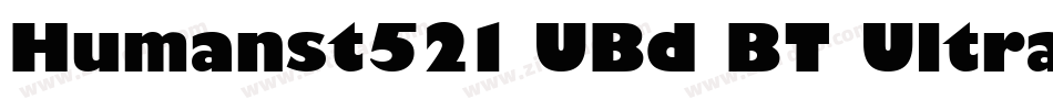Humanst521 UBd BT Ultra Bold字体转换